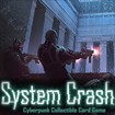 System Crash Demo 1.4.3.1: Game thẻ bài khoa học viễn tưởng PC