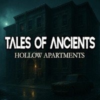 Tales of Ancients: Hollow Apartments - Game kinh dị Early Access
