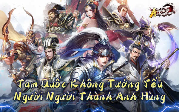 Tam Quốc Anh Hùng Truyện - Game chiến thuật, đấu tướng thời Tam Quốc