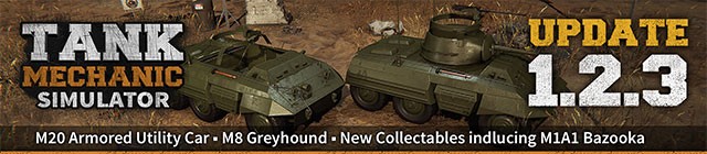 Tank Mechanic Simulator 1.2.3 bổ sung 1 số mẫu xe tăng mới và nhiều nâng cấp, sửa lỗi khác