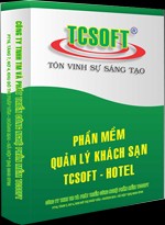 TCSoft Hotel 3.5 - Phần mềm quản lý khách sạn chuyên nghiệp