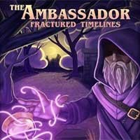 The Ambassador: Fractured Timelines - Game bắn súng Đại sứ Thời gian