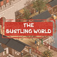The Bustling World - Game cuộc sống Trung Hoa cổ đại
