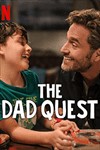 The Dad Quest - Phim hài cảm động về tình cha con