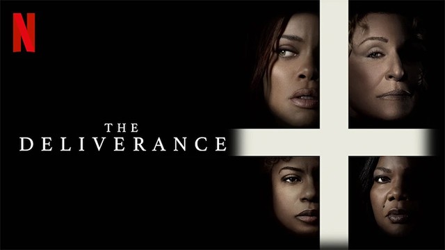 The Deliverance - Cứu rỗi linh hồn là phim kinh dị siêu nhiên Mỹ 2024 trên Netflix