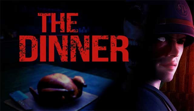 The Dinner là game kinh dị tâm lý có thời lượng ngắn nhưng ám ảnh
