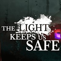The Light Keeps Us Safe - Game Hành Động, Lén Lút, Kinh Dị