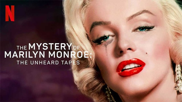 Phim tài liệu Bí ẩn của Marilyn Monroe: Những cuốn băng chưa kể trên Netflix