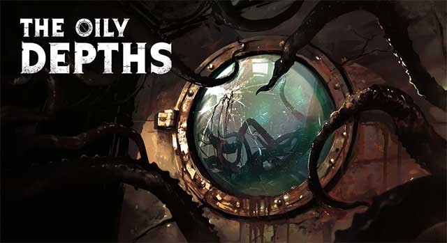 The Oily Depths là game phiêu lưu kinh dị bối cảnh tàu ngầm dưới biển