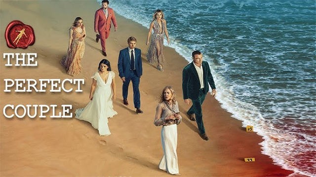 Cặp đôi hoàn hảo - The Perfect Couple là loạt phim tội phạm bí ẩn gồm 6 phần trên Netflix