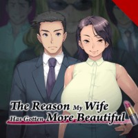 The Reason My Wife Has Gotten More Beautiful 1.0 - Game Mô Phỏng Hôn Nhân