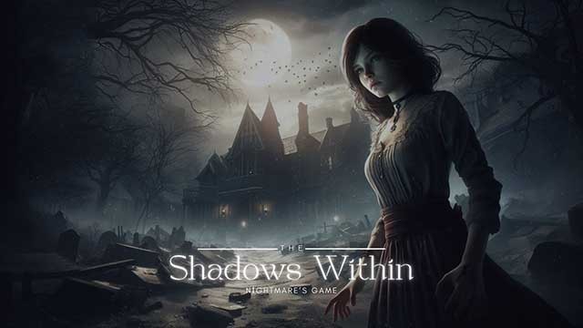 The Shadows Within là một trò chơi kinh dị sinh tồn ấn tượng