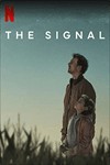 The Signal (2024) - Phim khoa học viễn tưởng bí ẩn trên Netflix