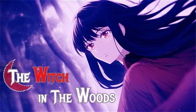 The Witch in The Woods là game phiêu lưu RPG nhẹ nhàng theo phong cách Anime