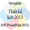 Thiết kế lịch 2013: Template lịch Thứ 2 - Chủ Nhật
