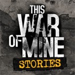 This War of Mine: Stories - Father's Promise trên iOS | Game Sinh Tồn Chiến Tranh