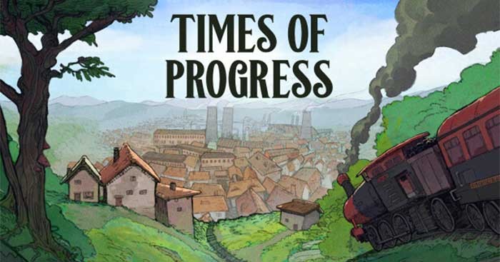 Times of Progress là game mô phỏng xây dựng thành phố thư giãn