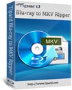 Tipard Blu-ray to MKV Ripper - Convert Blu-ray to MKV Easily