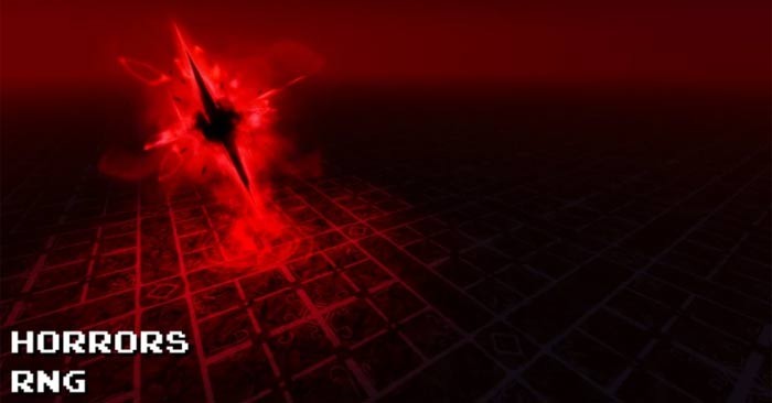 Horrors RNG Codes mới nhất - Tổng hợp cập nhật