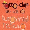 Totochan bên cửa sổ for Android 1.0 - Cuốn tự truyện