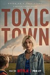 Toxic Town (2025) - Phim Ngắn Netflix: Khám Phá Thị Trấn Chất Độc