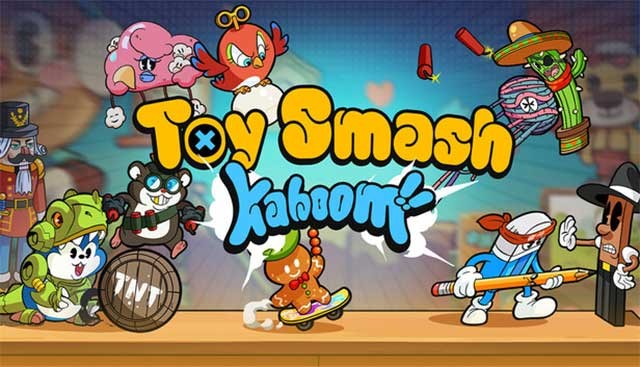 Toy Smash Kaboom! là game chiến thuật vui nhộn trong thế giới đồ chơi