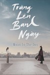 Trăng Lên Ban Ngày - Moon in The Day: Phim Hàn Tình Cảm, Giả Tưởng
