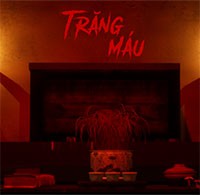 Trăng Máu - Game Kinh Dị Việt Nam Đầy Hấp Dẫn