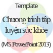 Chương trình Tập Luyện và Sức Khỏe - Template
