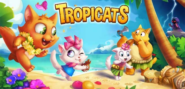 Game match-3 xây dựng hòn đảo nhiệt đới - Tropicats