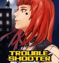 Troubleshooter Game Anime - Đội Đặc Nhiệm Phòng Chống Tội Phạm