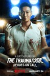 The Trauma Code: Heroes on Call - Phim Hàn Quốc Y Khoa Hấp Dẫn