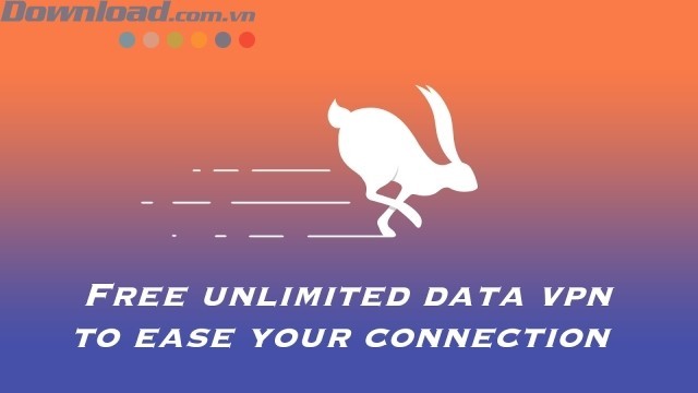 Ứng dụng mạng riêng ảo tốc độ cao, miễn phí không giới hạn