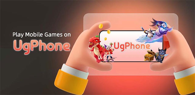 UgPhone là giả lập đám mây để AFK 24/7, hỗ trợ chơi game trực tuyến mọi lúc mọi nơi