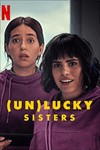 Chị em đổi đời (Un)lucky Sisters - Xem phim hài mới trên Netflix