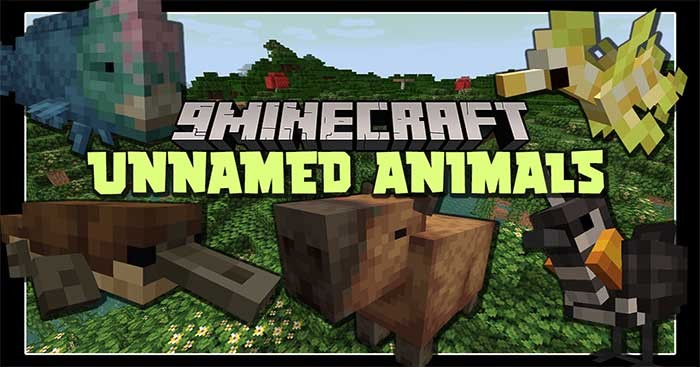 Unnamed Animals Mod sẽ giới thiệu vào Minecraft một quần xã sinh vật mới