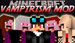 Vampirism Mod: Biến Hình Ma Cà Rồng