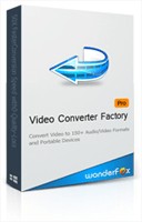 Video Converter Factory Pro: Giải pháp chuyển đổi video chuyên nghiệp