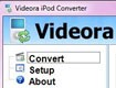 Videora iPod Converter - Convert Videos for iPod
