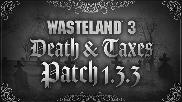 Wasteland 3 - Death and Taxes bổ sung nhiều chế độ mới và nâng cấp đáng chú ý
