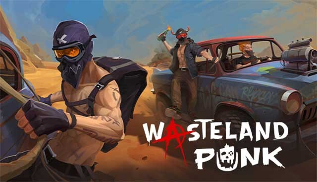 Wasteland Punk là game nhập vai phiêu lưu kết hợp sinh tồn hậu tận thế