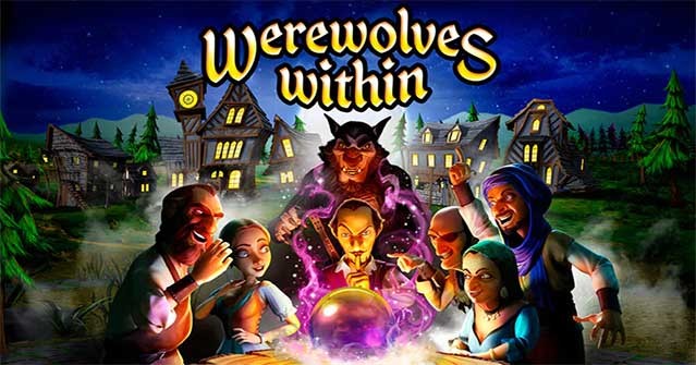 Werewolves Within là game ma sói trong chế độ thực tế ảo