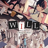 WILL: A Wonderful World - Game Anime Thế Giới Tuyệt Vời