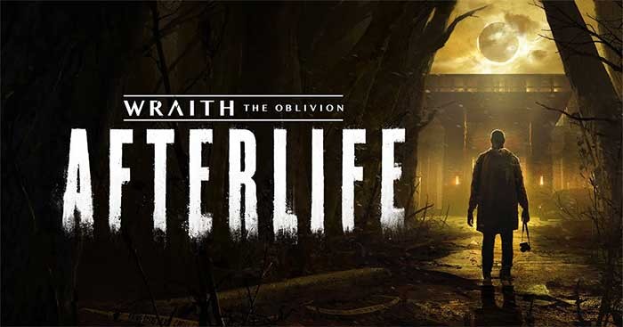 Wraith: The Oblivion - Afterlife là game kinh dị VR khá đáng sợ