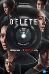 Xóa Bỏ (Delete) - Phim Thái Lan Kinh Dị, Thriller trên Netflix
