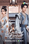 My Destined Consort - Phim cổ trang Trung Quốc Xuân tới định phong ba