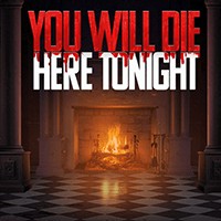 You Will Die Here Tonight - Demo Game Kinh Dị Sinh Tồn