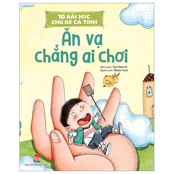 10 bài học cho bé cá tính - ăn vạ chẳng ai chơi