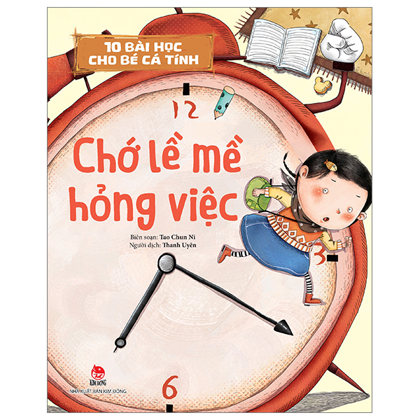 10 bài học cho bé cá tính - chớ lề mề hỏng việc