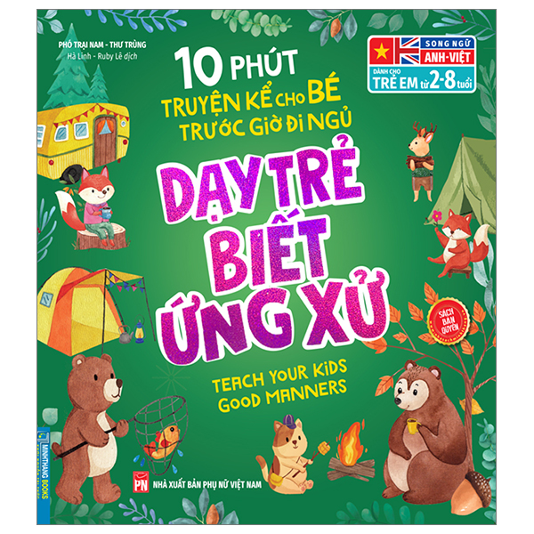 10 phút truyện kể cho bé trước giờ đi ngủ - song ngữ anh-việt - dạy trẻ biết ứng xử ( dành cho trẻ từ 2-8 tuổi)